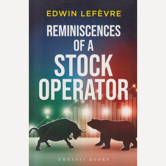 Reminiscences Of A Stock Operator By Edwin Lefevre (English)