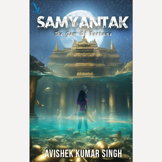SAMYANTAK – The Gem of Fortune By Avishek Kumar Singh (English)