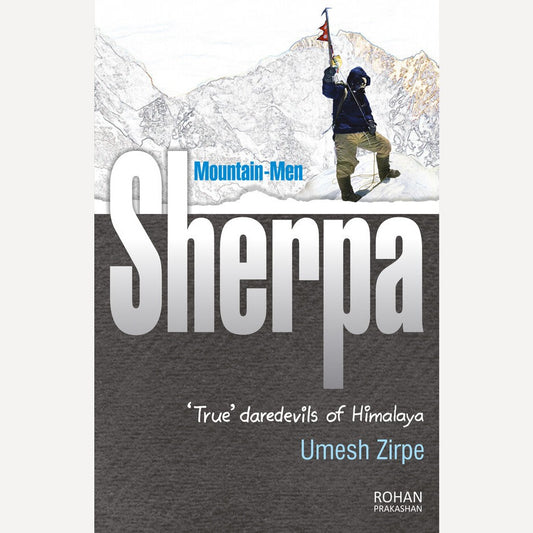 Mountain-Men SHERPA By Umesh Zirpe