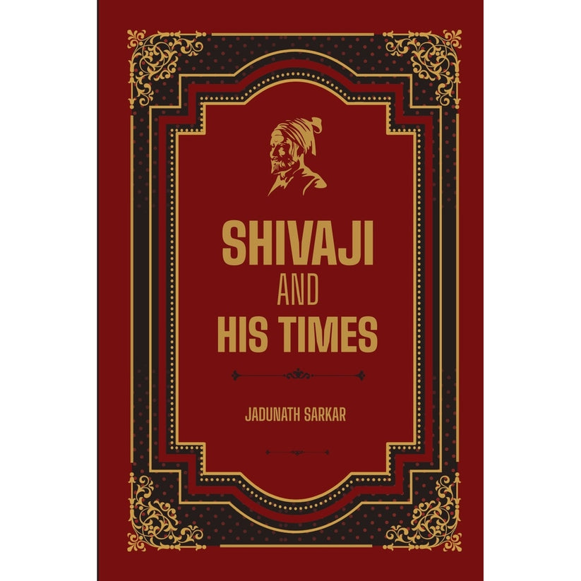Shivaji and His Times By Jadunath Sarkar
