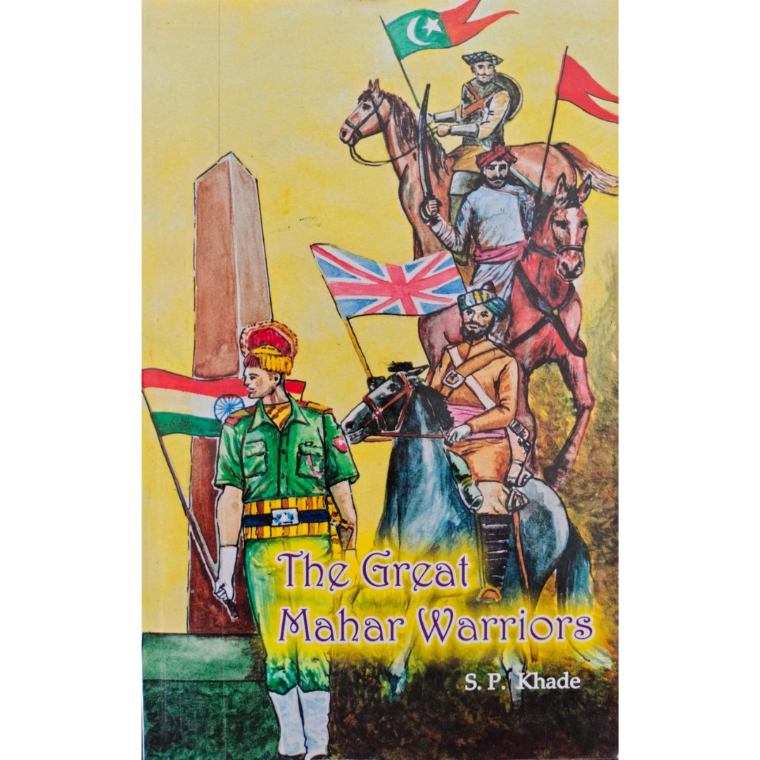 The Great Mahar Warriors By S P Khade