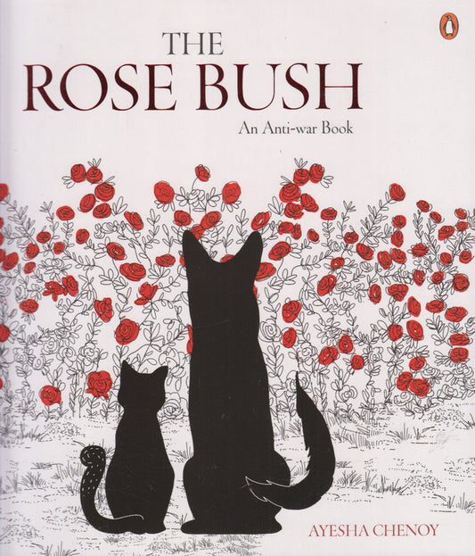 The Rose Bush By Ayesha Chenoy (English)