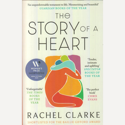 The Story Of A Heart By Rachel Clarke (English)