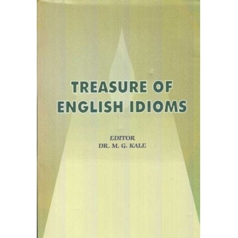 Treasure Of English Idioms By M. G. Kale