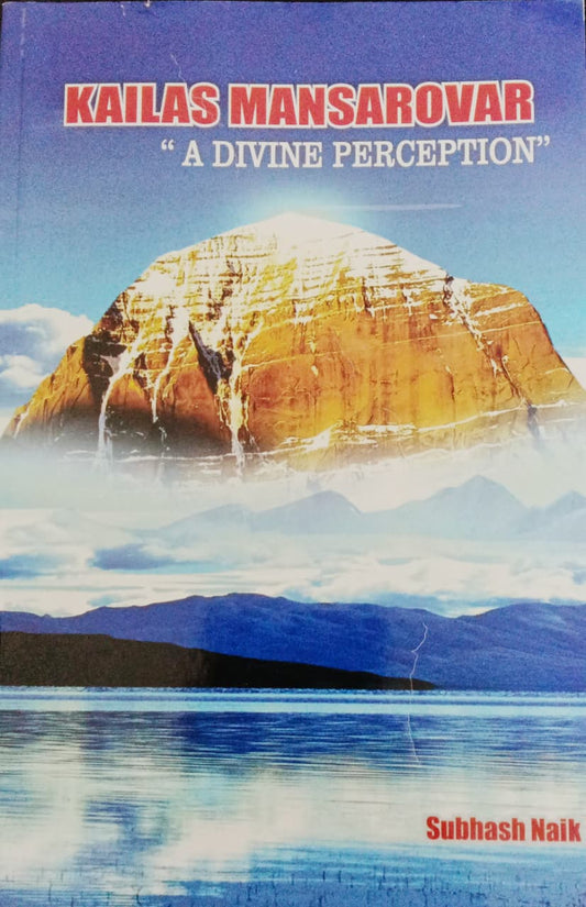 Kailas Mansarovar By Subhash Naik (English)