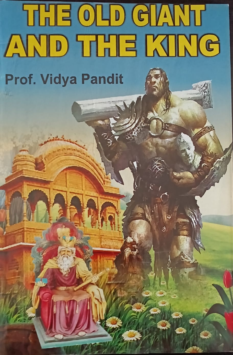 The Old Giant And The King By Vidya Pandit (English)