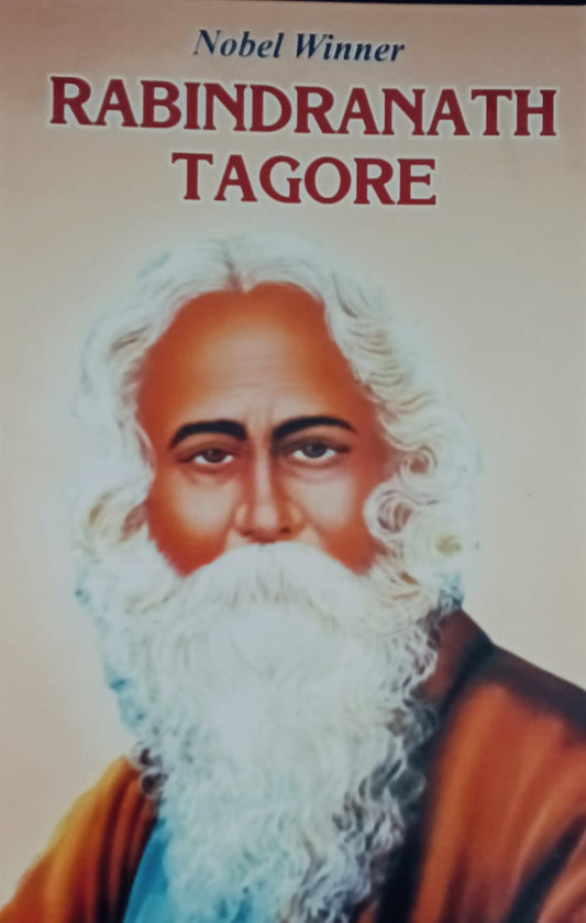 Nobel Winner Rabindranath Tagore By Vidya Pandit (English)