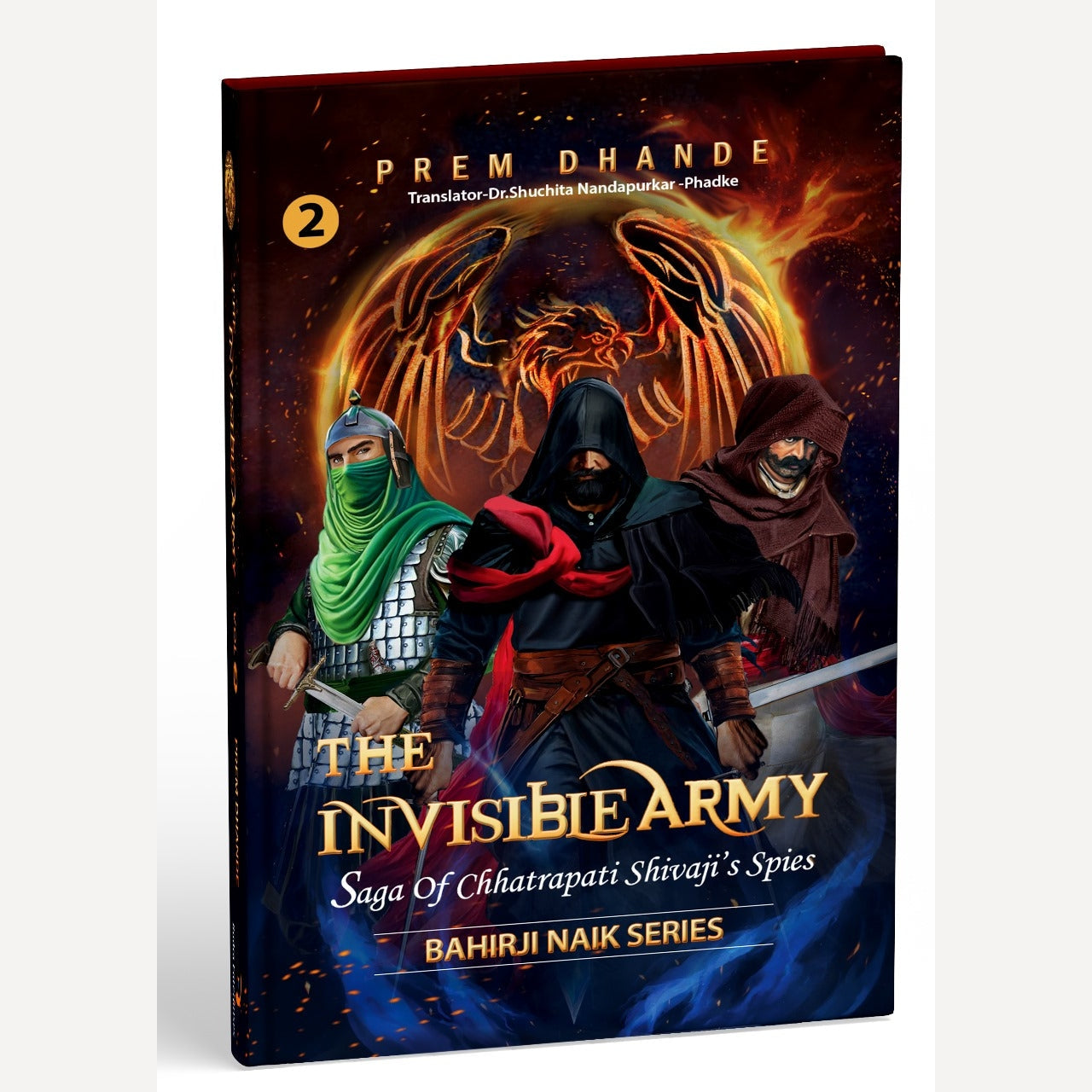 The Invisible Army - Saga Of Chhatrapati Shivaji's Spies - Vol. 2	(English)	By Prem Dhande, Dr Shuchita Nandapurkar-Phadke(Translator)