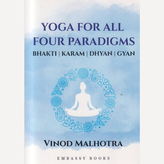 Yoga For All Four Paradigms By Vinod Malhotra (English)