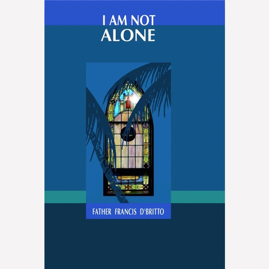 I Am Not Alone By Kapil Kelkar ( English book)