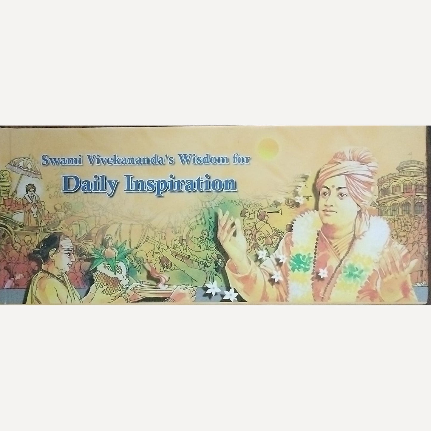 Swami Vivekananda's Wisdom for Daily Inspiration By Swami Vivekananda'