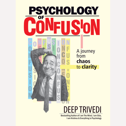 Psychology Of Confusion By Deep Trivedi (English)
