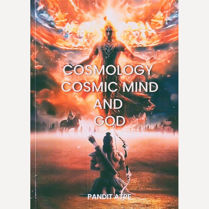 Cosmology Cosmic Mind And God By Pandit Atre (English)