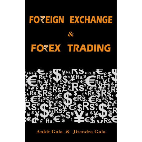 Foreign Exchange & Forex Trading (English) By Ankit Gala & Jitendra Gala