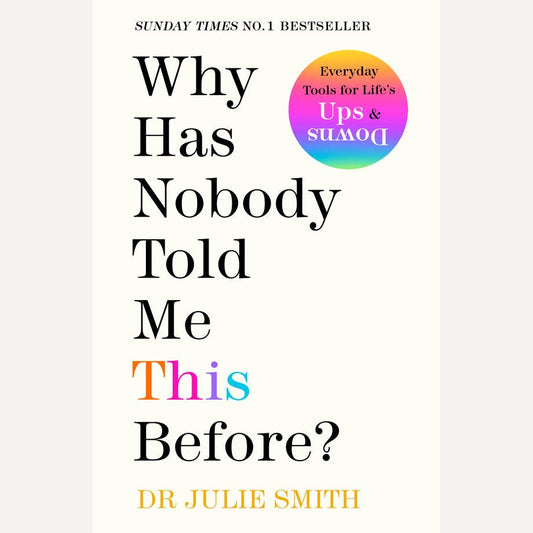 Why Has Nobody Told Me This Before? By Julie Smith