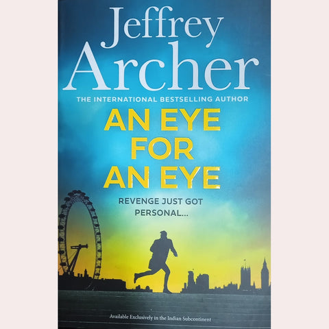 AN EYE FOR AN EYE By Jeffery Archer