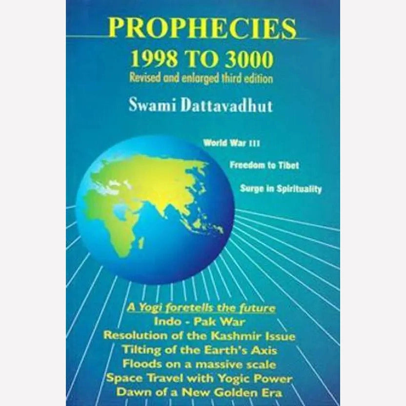 Prophecies 1998 To 3000 By Swami Dattavadhut
